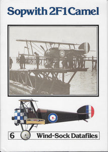 Windsock Datafile 6 SOPWITH 2F1 CAMEL by J M Bruce