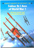 Fokker Dr I Aces of World War 1 by Norman Franks and Greg Van WynGarden